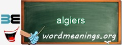 WordMeaning blackboard for algiers